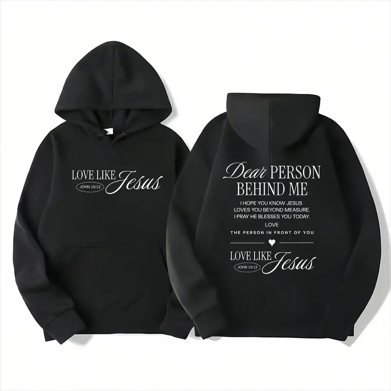 Dear person behind me I hope you know Jesus loves you, Love Like Jesus John 15:12 front and back tee