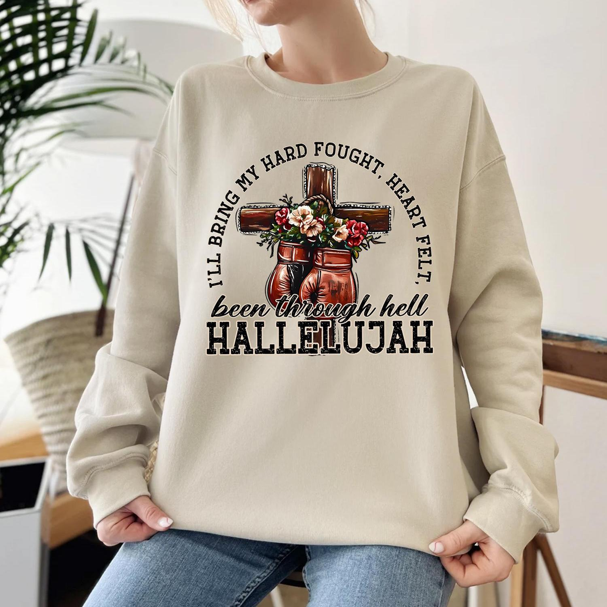 I'll bring my hard fought heartfelt been through hell Hallelujah, boxing gloves and floral cross Christian shirt