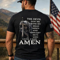 Devil Thought He'd Won Until I Said Amen black tee back print