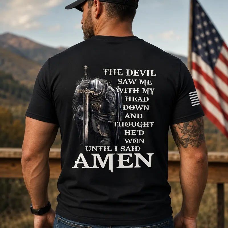 Devil Thought He'd Won Until I Said Amen black tee back print