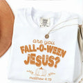 Are You Fall-O-Ween Jesus white Comfort Colors tee