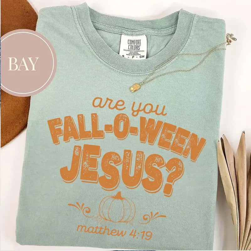 Are You Fall-O-Ween Jesus black Comfort Colors tee