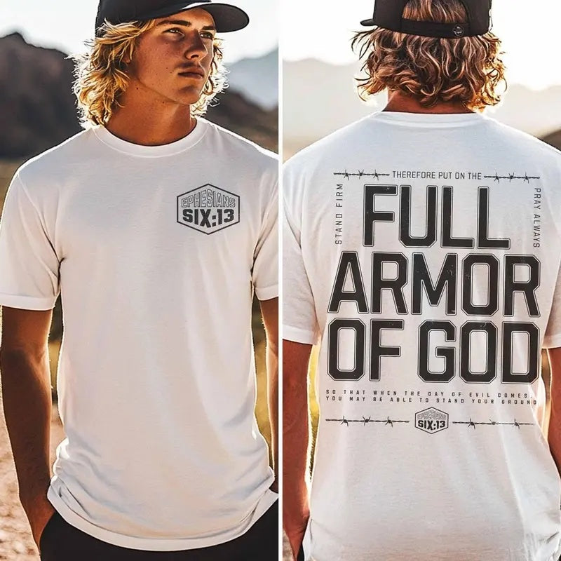 Ephesians 6:13 front badge and Full Armor of God back print white tee