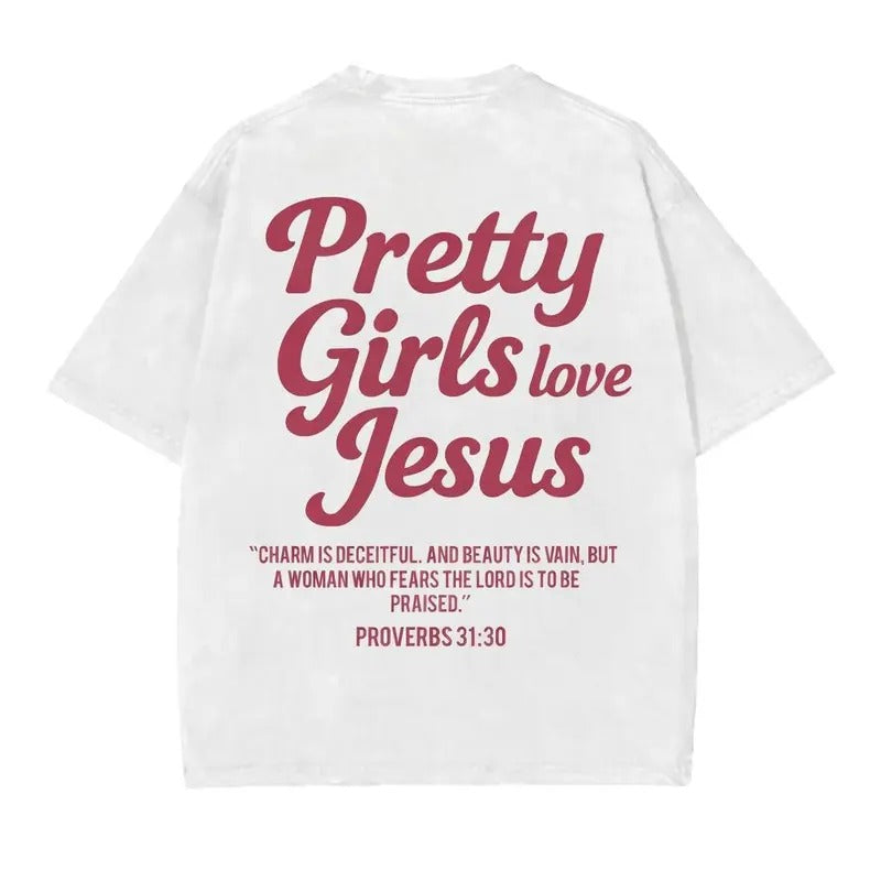 Pretty Girls Love Jesus white vintage tee back print