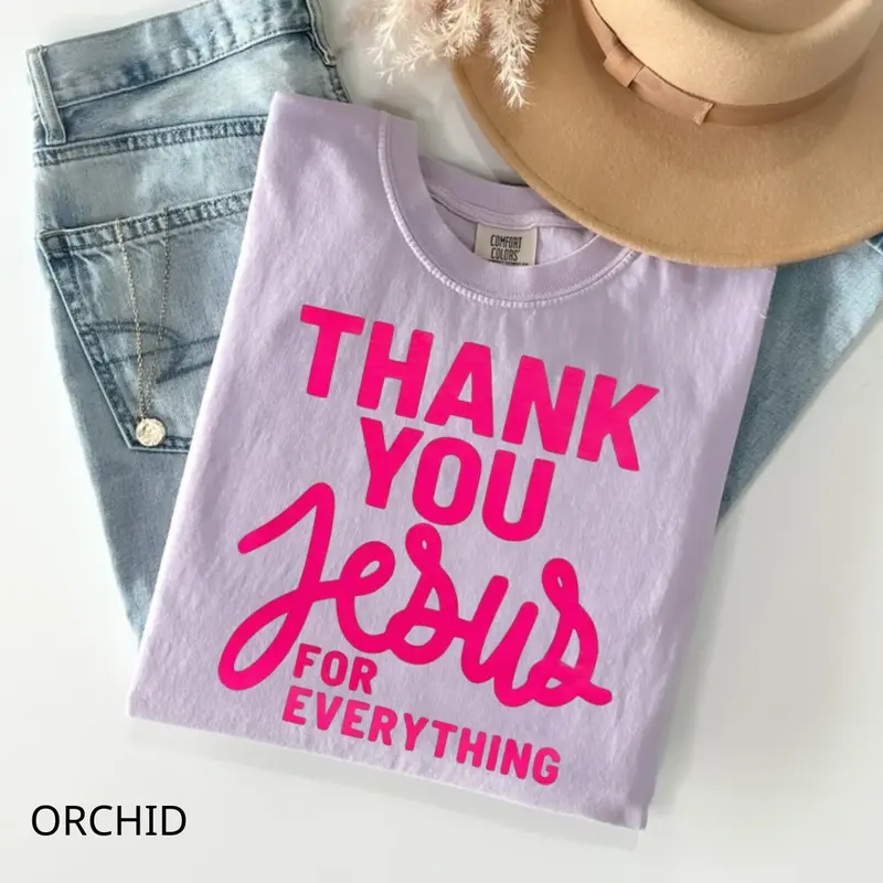 Thank You Jesus For Everything pink Christian tee