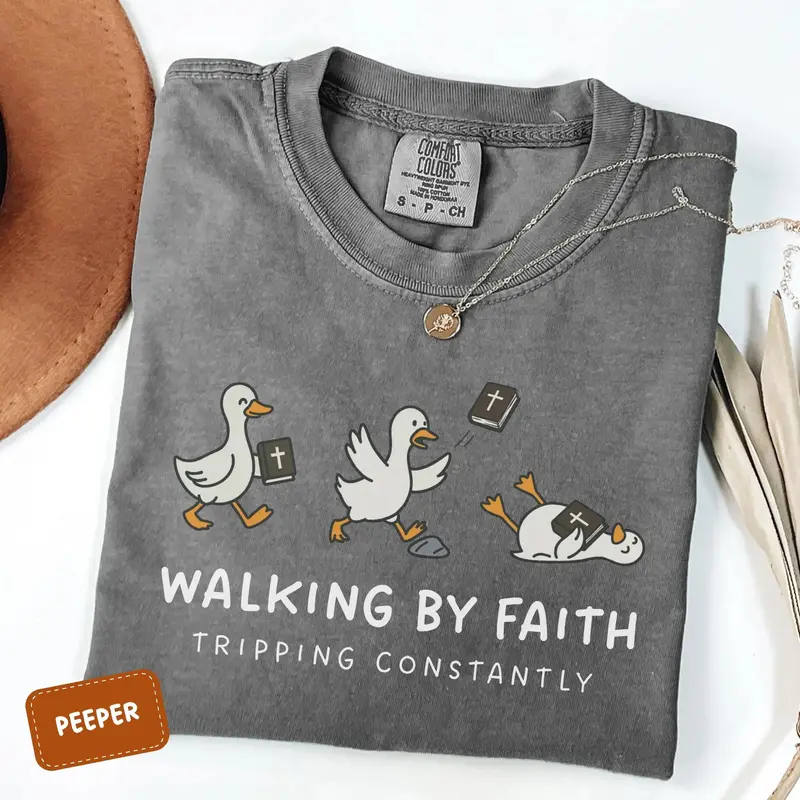 Walking By Faith Tripping Constantly funny goose Christian tee