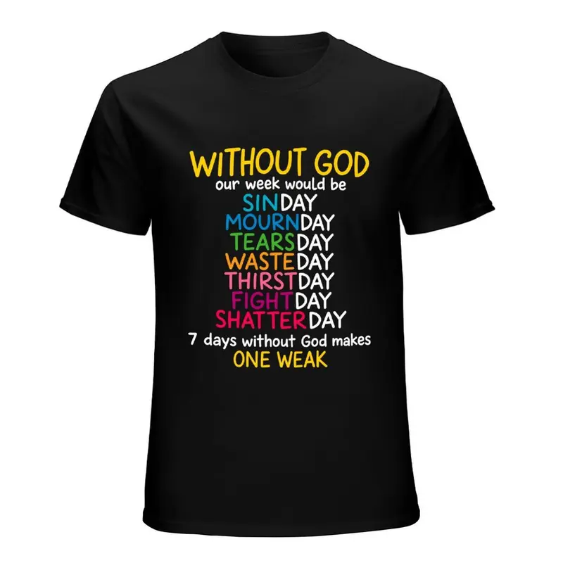 Without God One Weak funny Christian tee