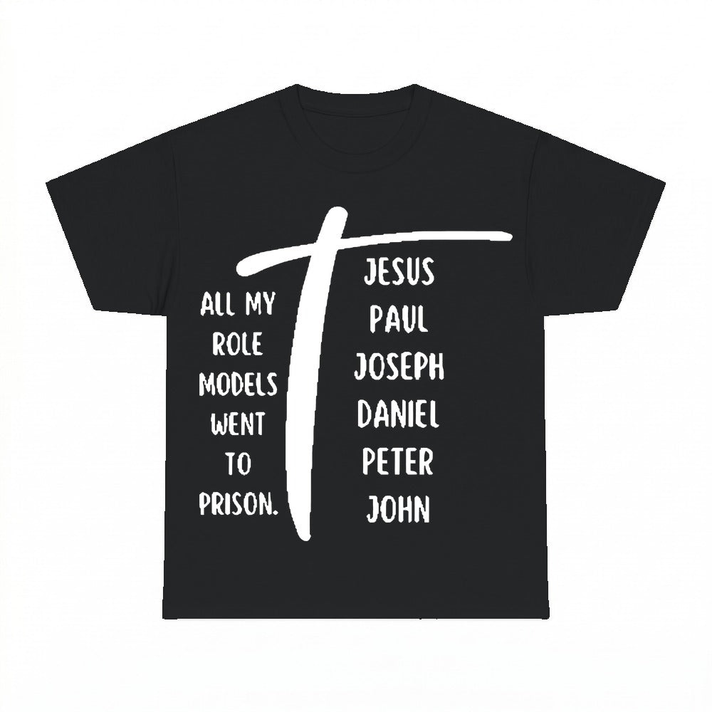 All My Role Models Went To Prison shirt - Black