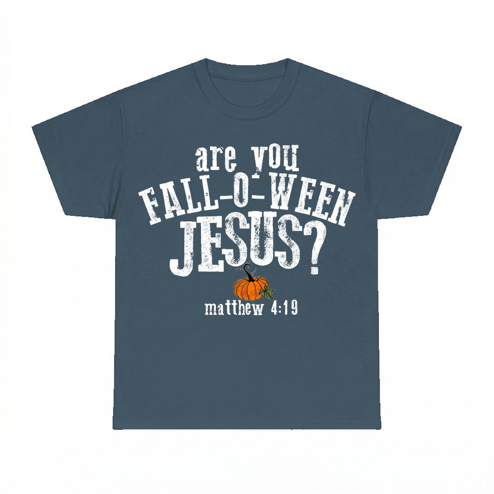 Are You Fall-O-Ween Jesus shirt - Dark Heather