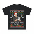 Baby Jesus Joseph Not The Father shirt - Black