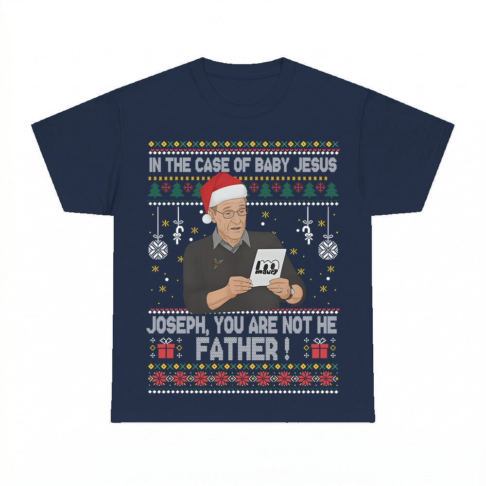 Baby Jesus Joseph Not The Father shirt - Navy