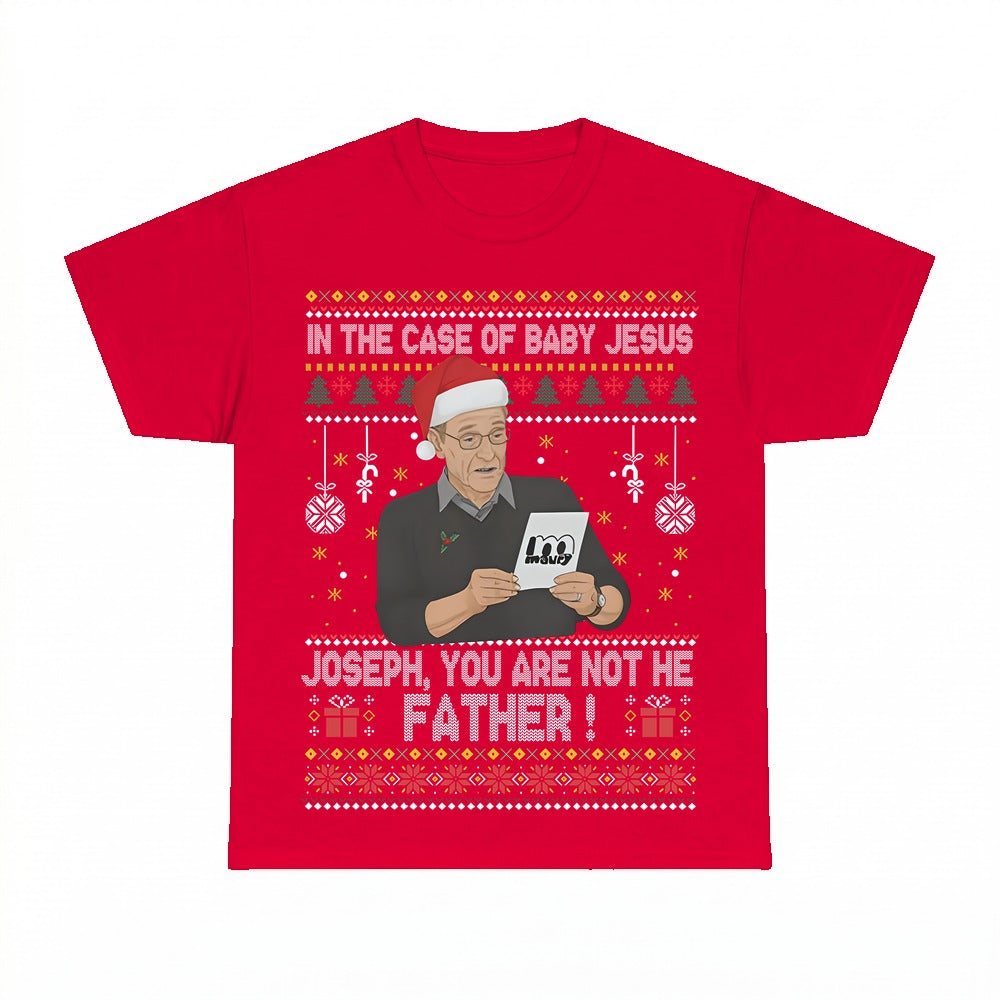 Baby Jesus Joseph Not The Father shirt - Red