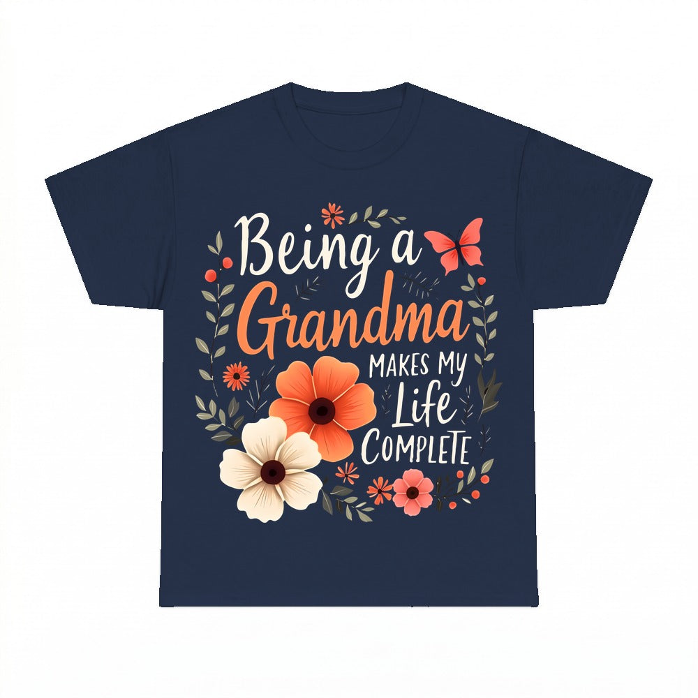 Being A Grandma Makes My Life Complete shirt - Navy