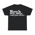 Bruh Read Your Bible shirt - Black