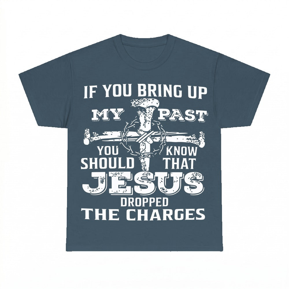 Jesus Dropped The Charges Christian shirt - Dark Heather