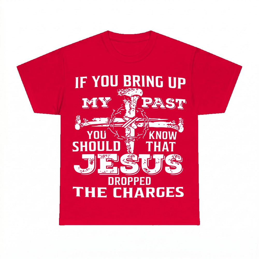 Jesus Dropped The Charges Christian shirt - Red