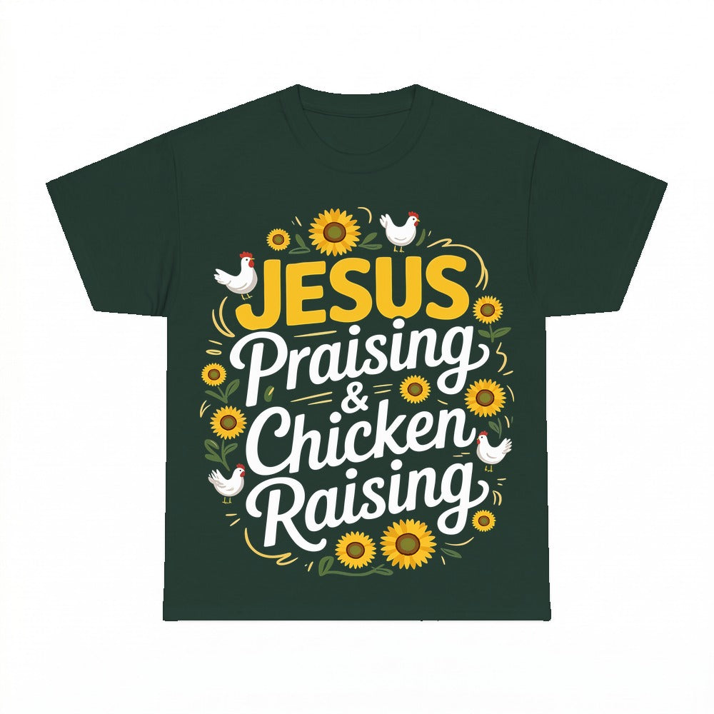 Chicken Raising And Jesus Praising shirt - Forest Green