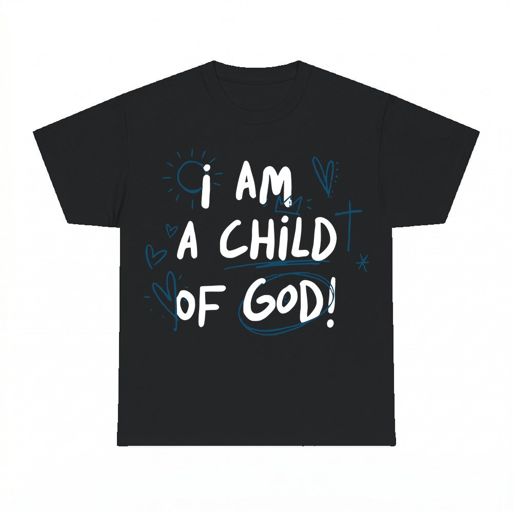 I Am A Child Of God Christian shirt - Black