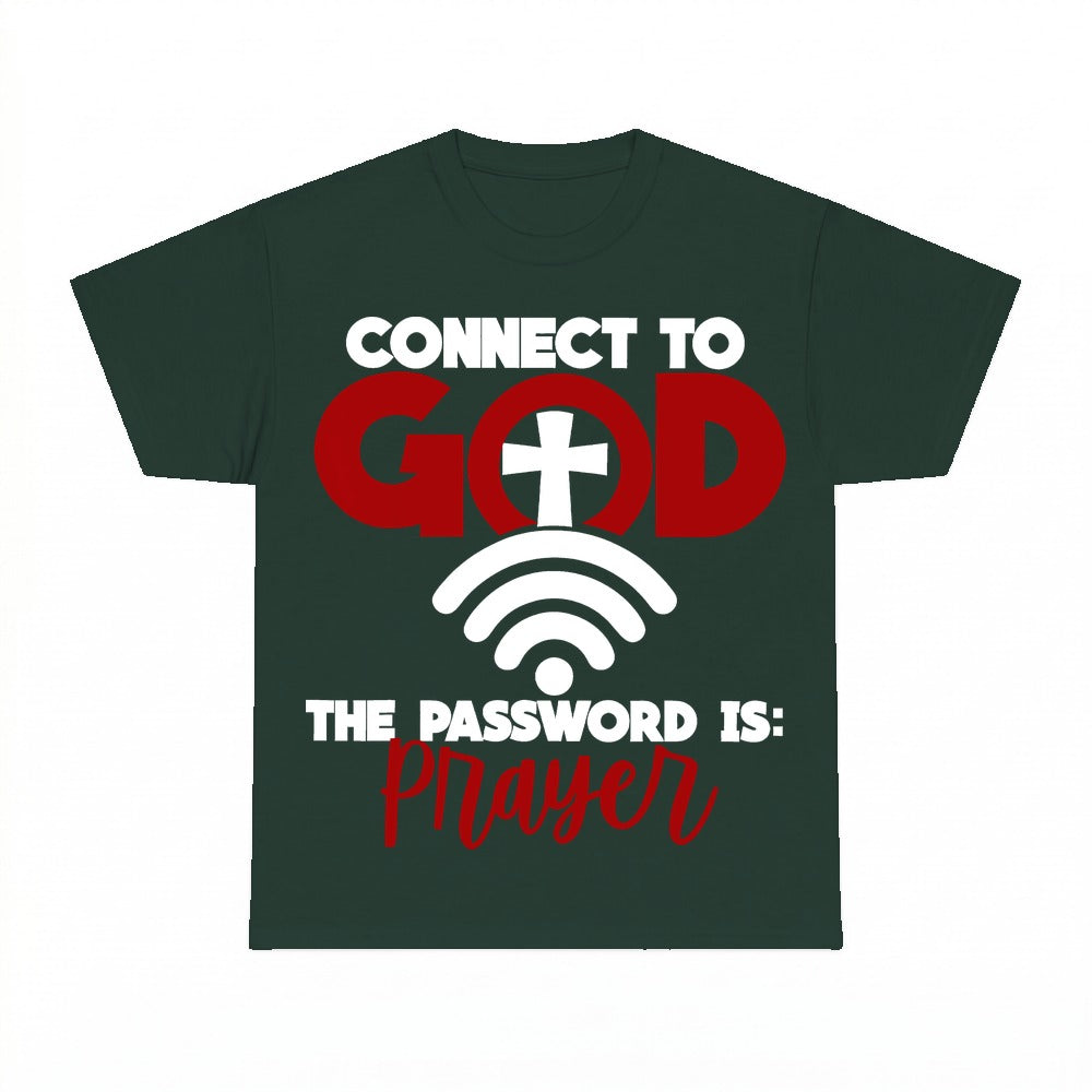 Connect To God Password Is Prayer shirt - Forest Green