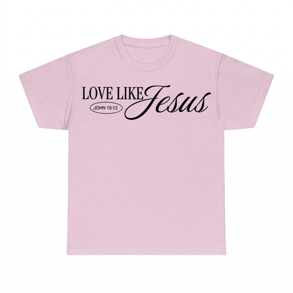 Dear Person Behind Me Love Like Jesus shirt - Light Pink