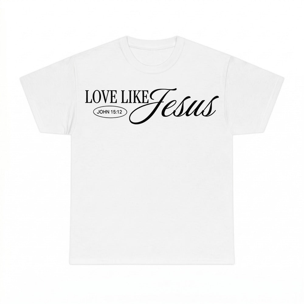 Dear Person Behind Me Love Like Jesus shirt - White