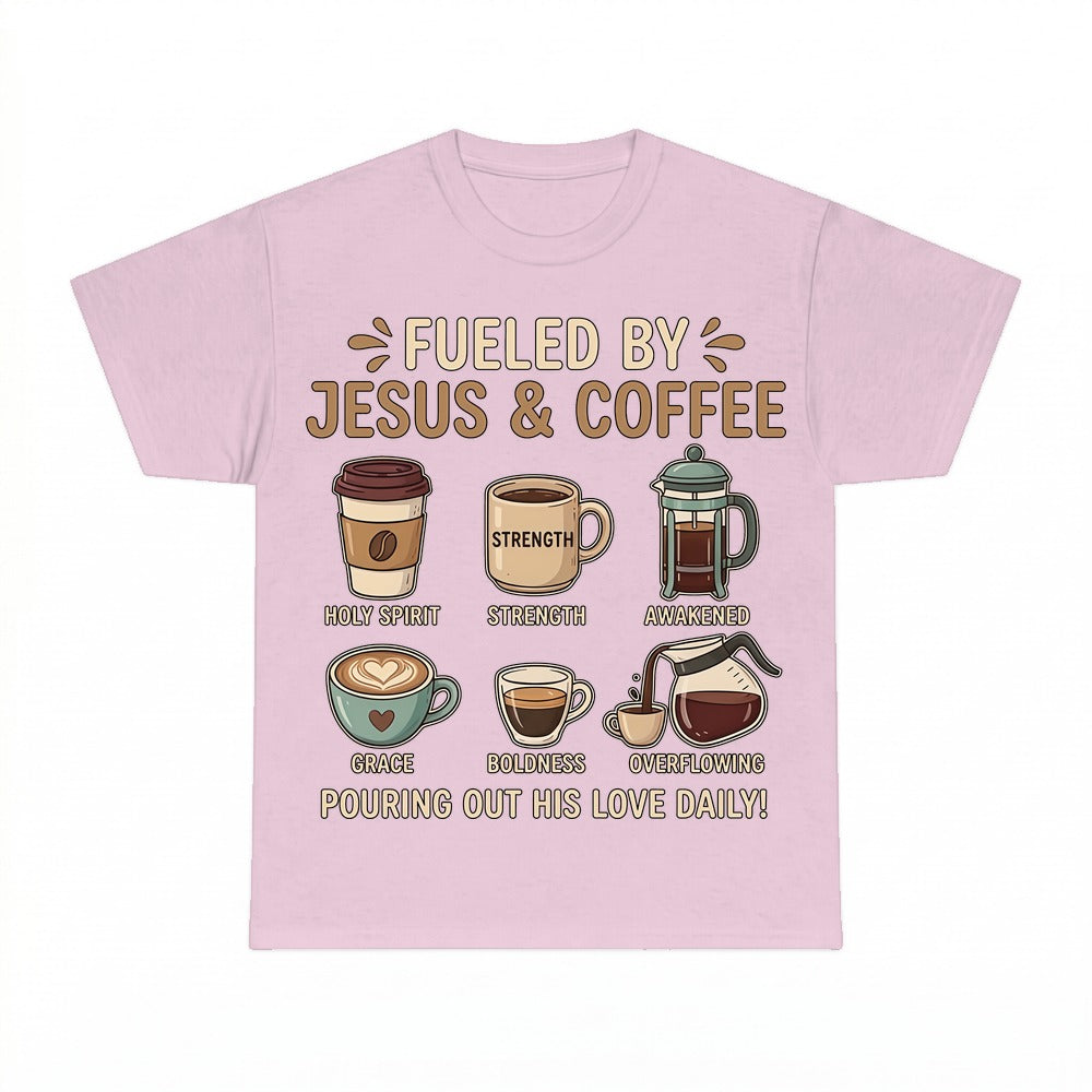 Fueled By Jesus And Coffee shirt - Light Pink
