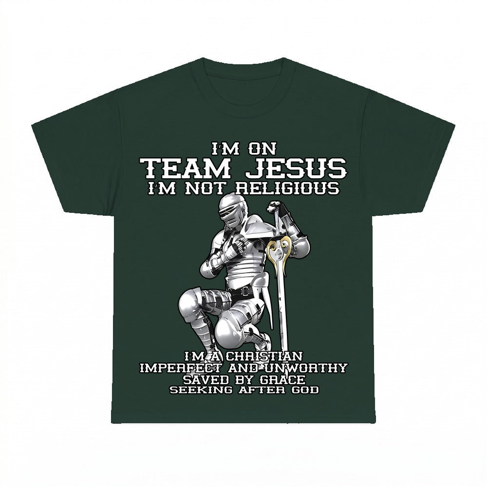 I'm On Team Jesus Christ shirt - Forest Green