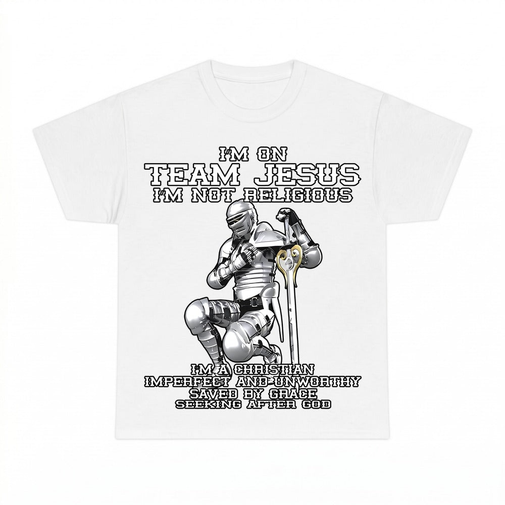 I'm On Team Jesus Christ shirt - White