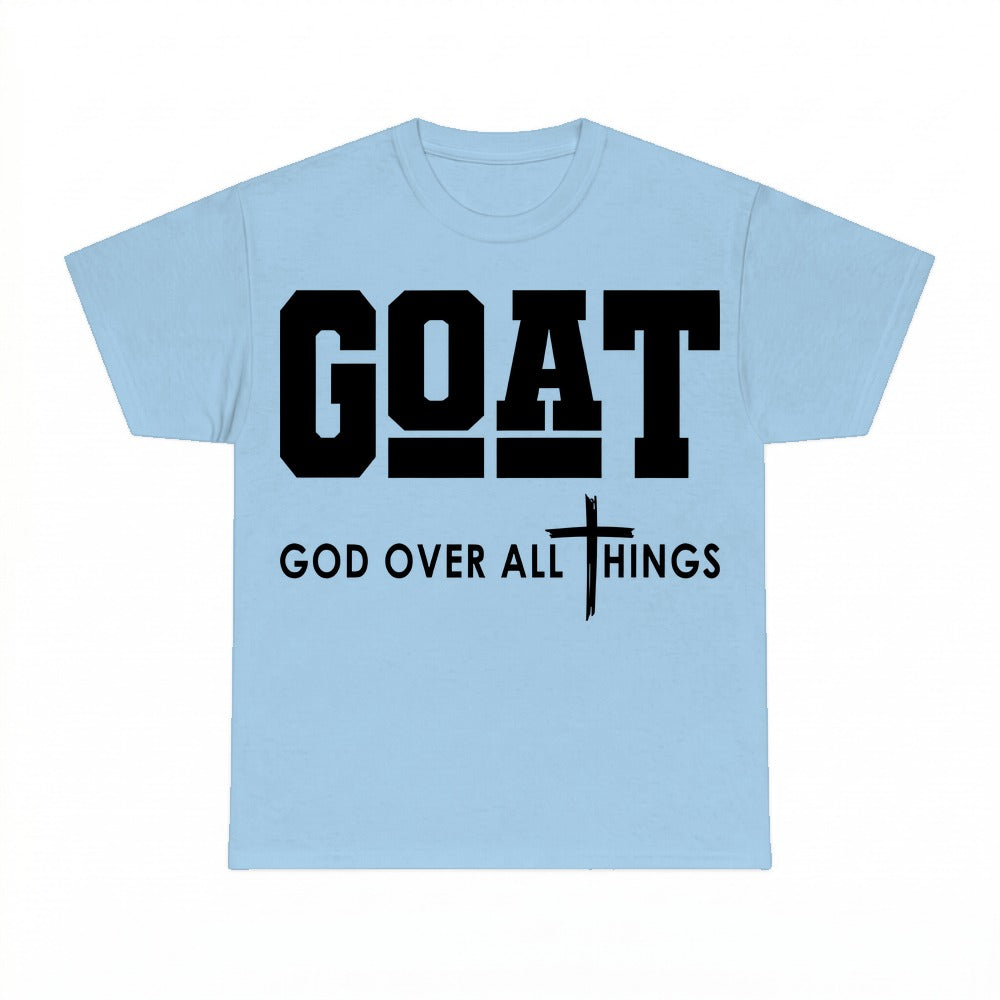 Goat God Over All Things Christian faith shirt - Light Blue