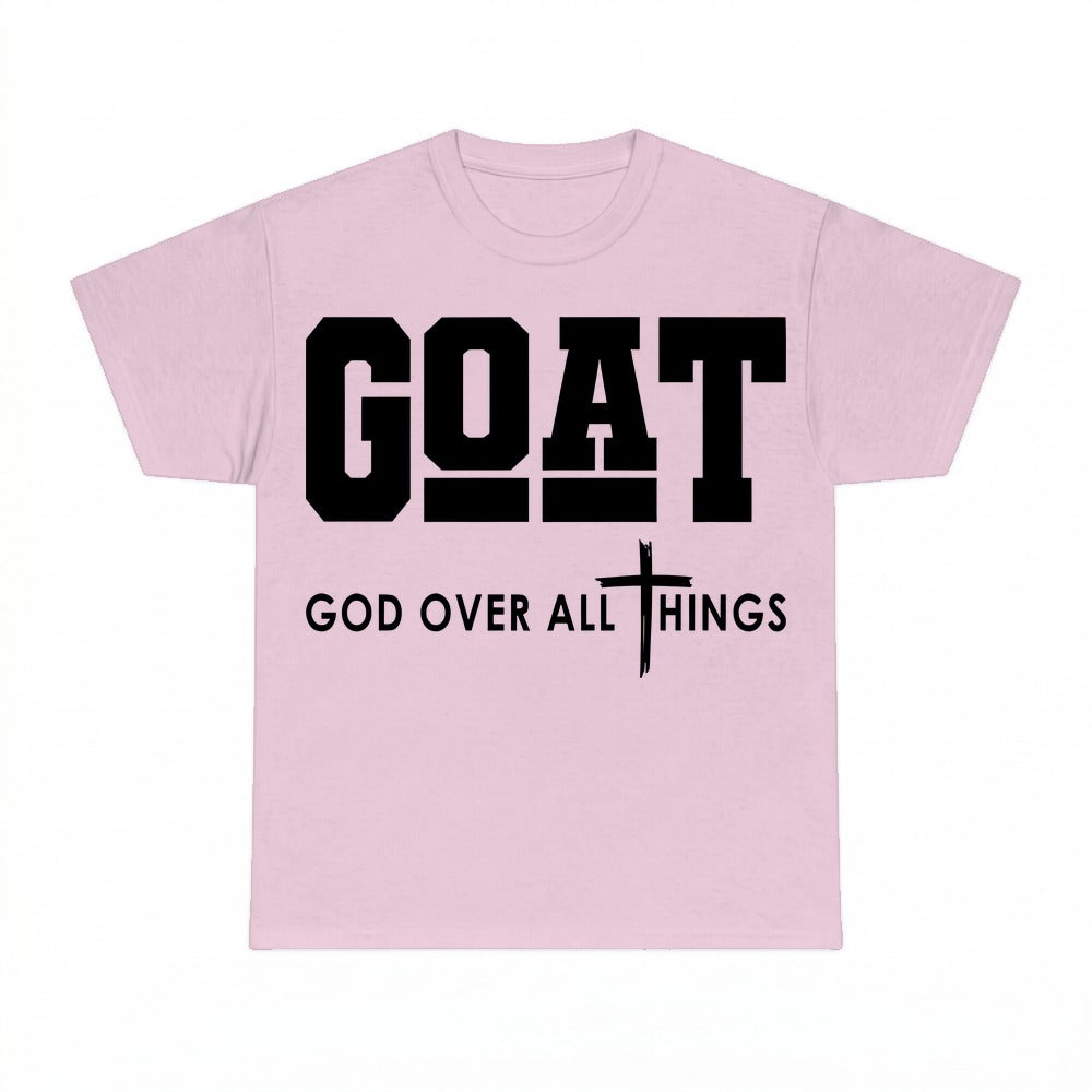Goat God Over All Things Christian faith shirt - Light Pink