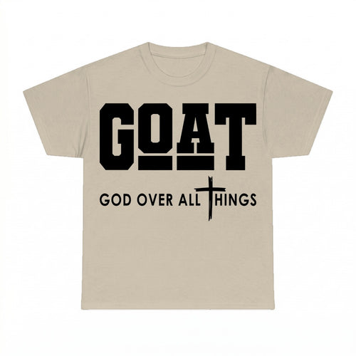 Goat God Over All Things Christian faith shirt - Sand