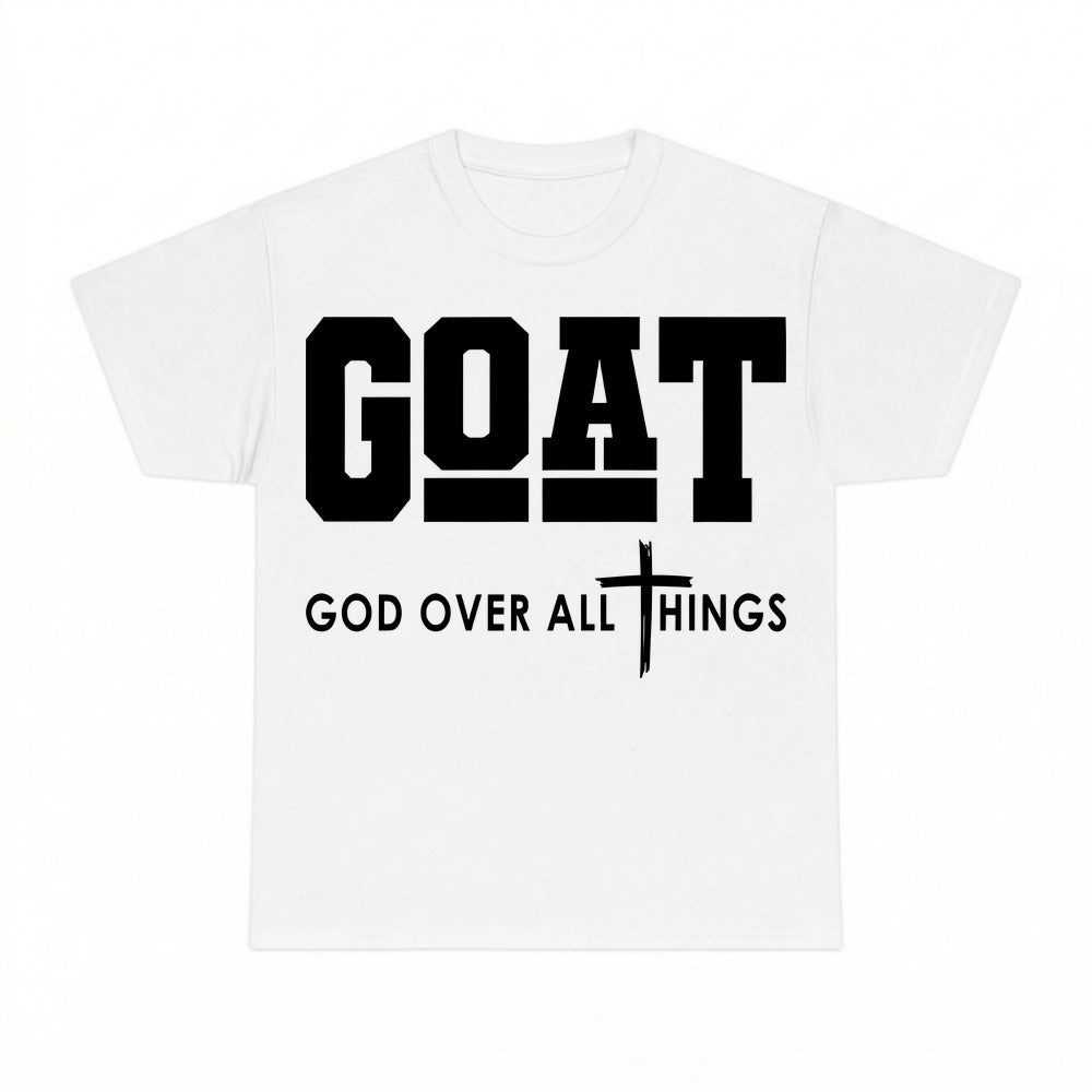 Goat God Over All Things Christian faith shirt - White