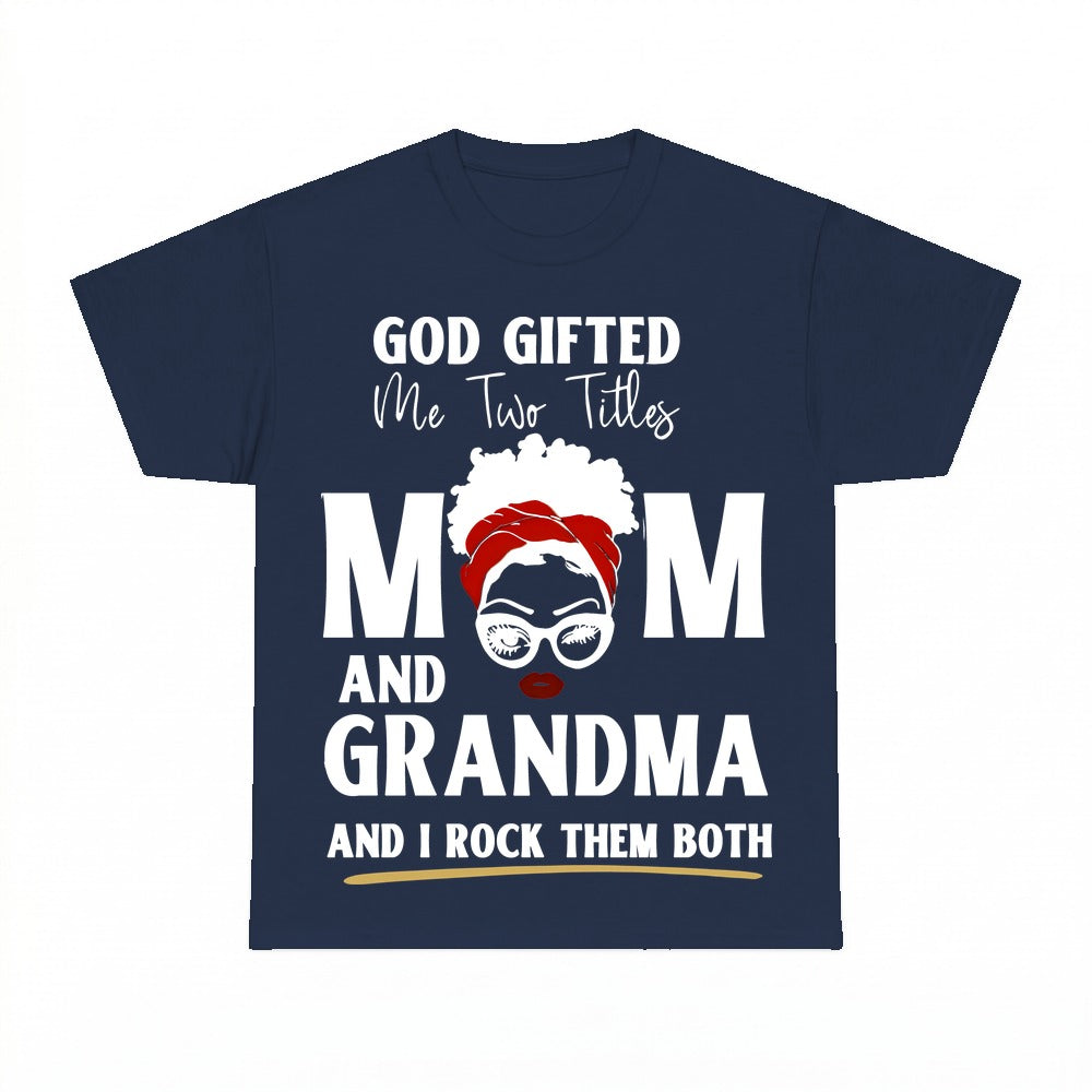 God Gifted Me Two Titles shirt - Navy