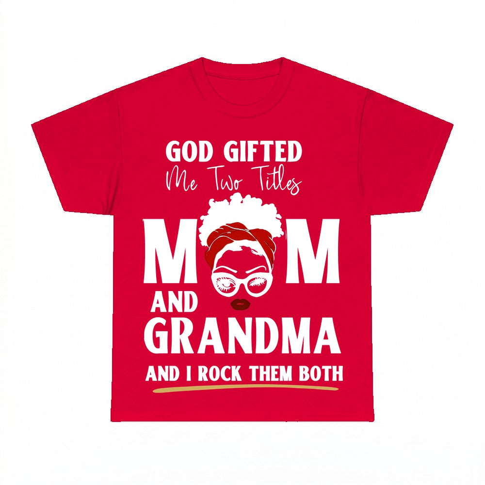 God Gifted Me Two Titles shirt - Red