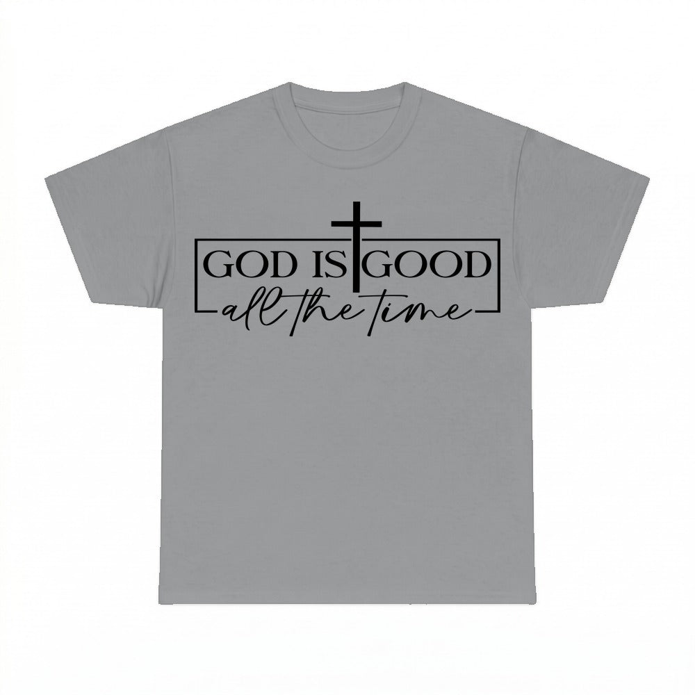 God is Good All The Time Christian faith shirt - Sport Grey