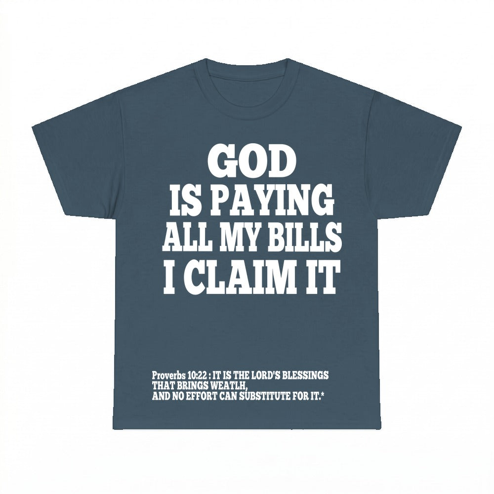 God Is Paying All My Bills shirt - Dark Heather