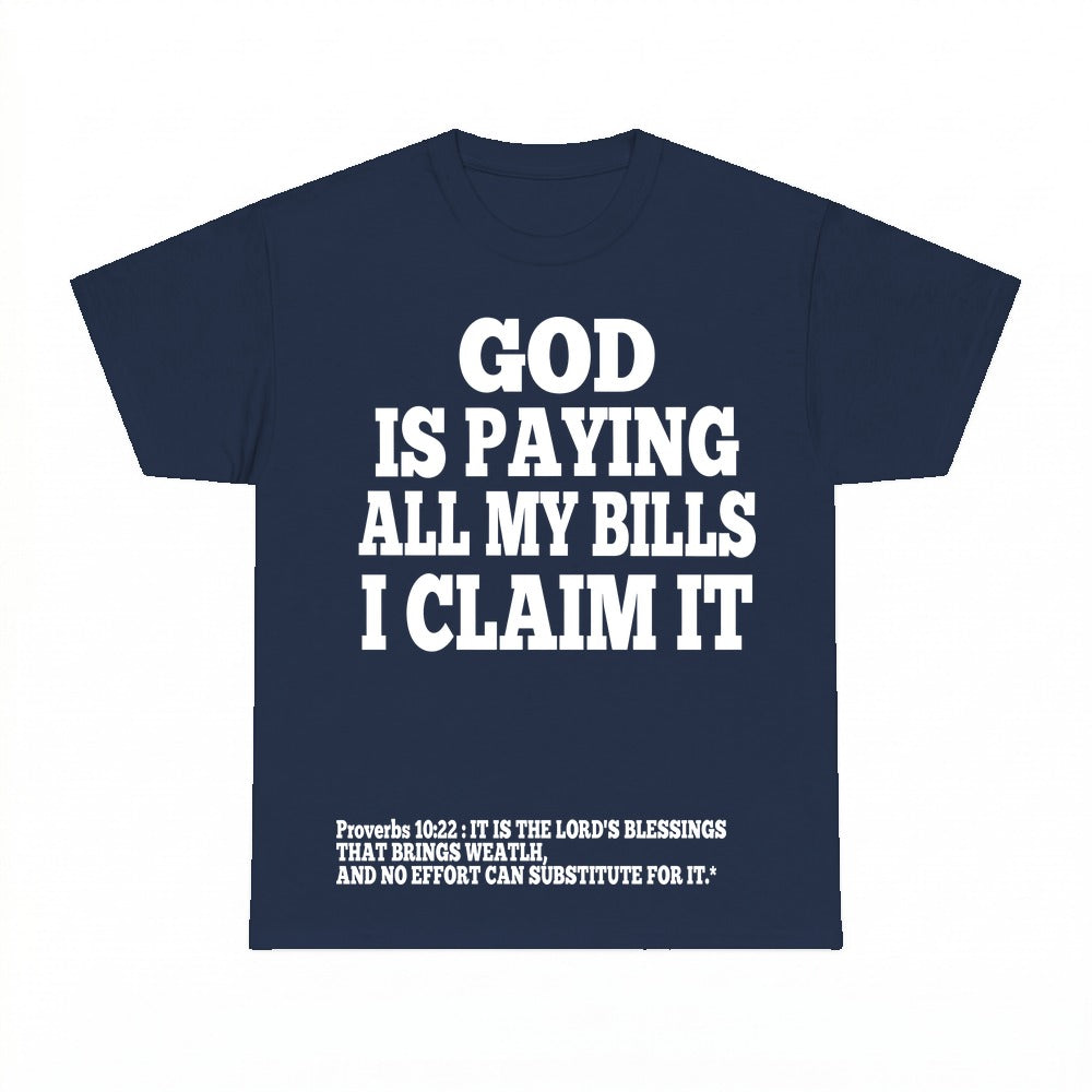 God Is Paying All My Bills shirt - Navy