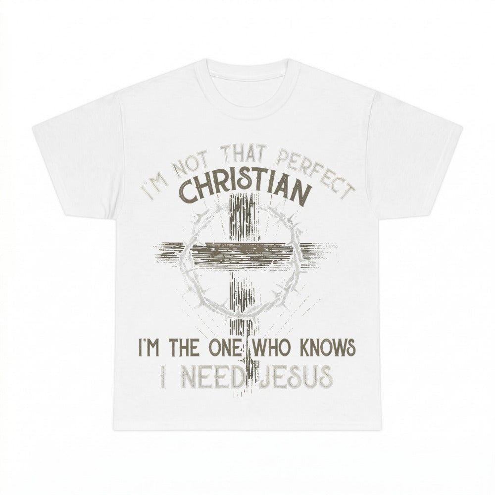 I'm Not That Perfect Christian shirt - White
