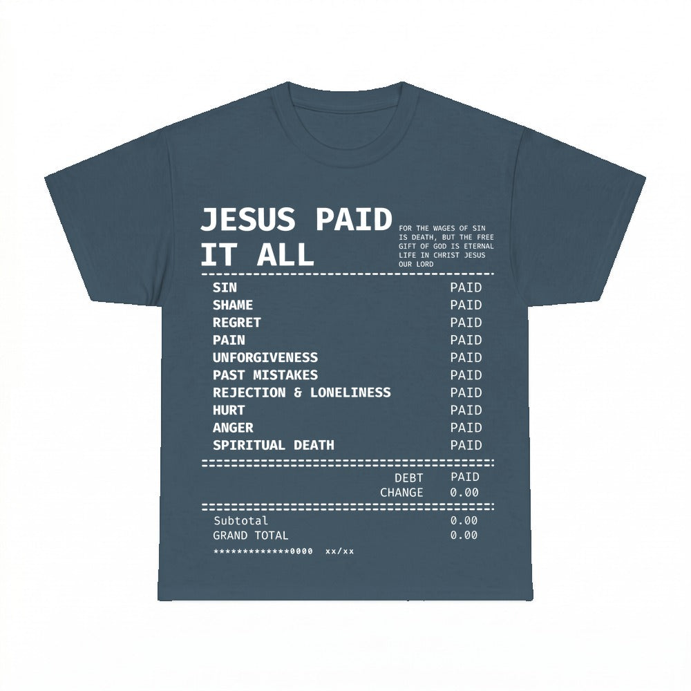 Jesus Paid It All shirt - Dark Heather
