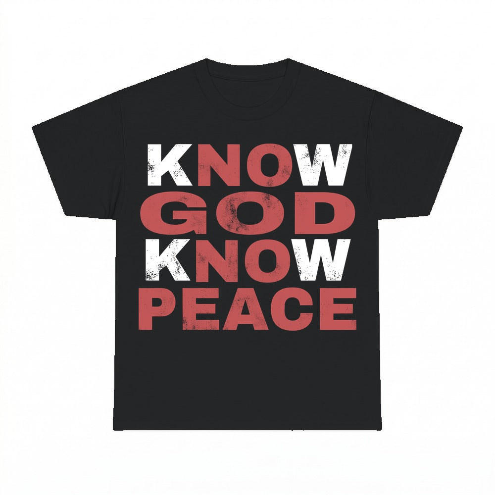 Know God Know Peace shirt - Black