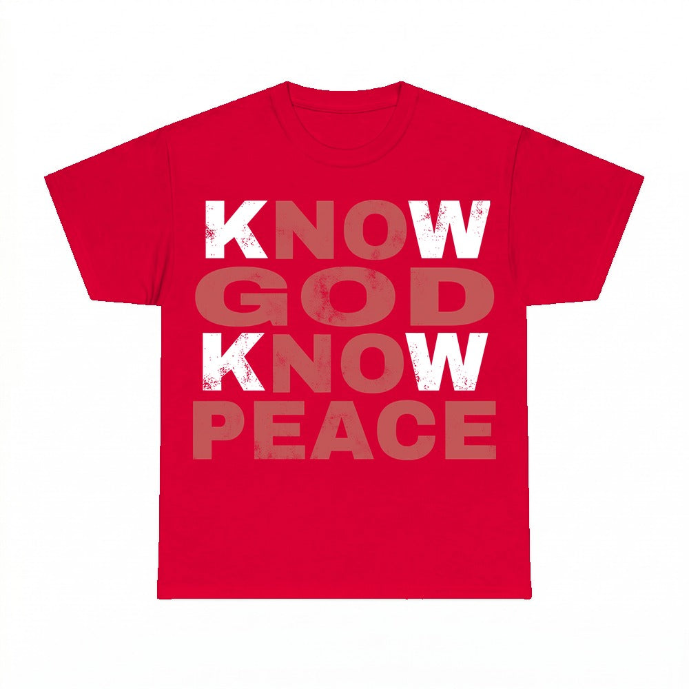 Know God Know Peace shirt - Red