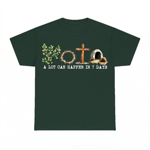 A Lot Can Happen In 7 Days shirt - Forest Green