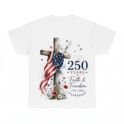 250th Anniversary Faith & Freedom shirt - White