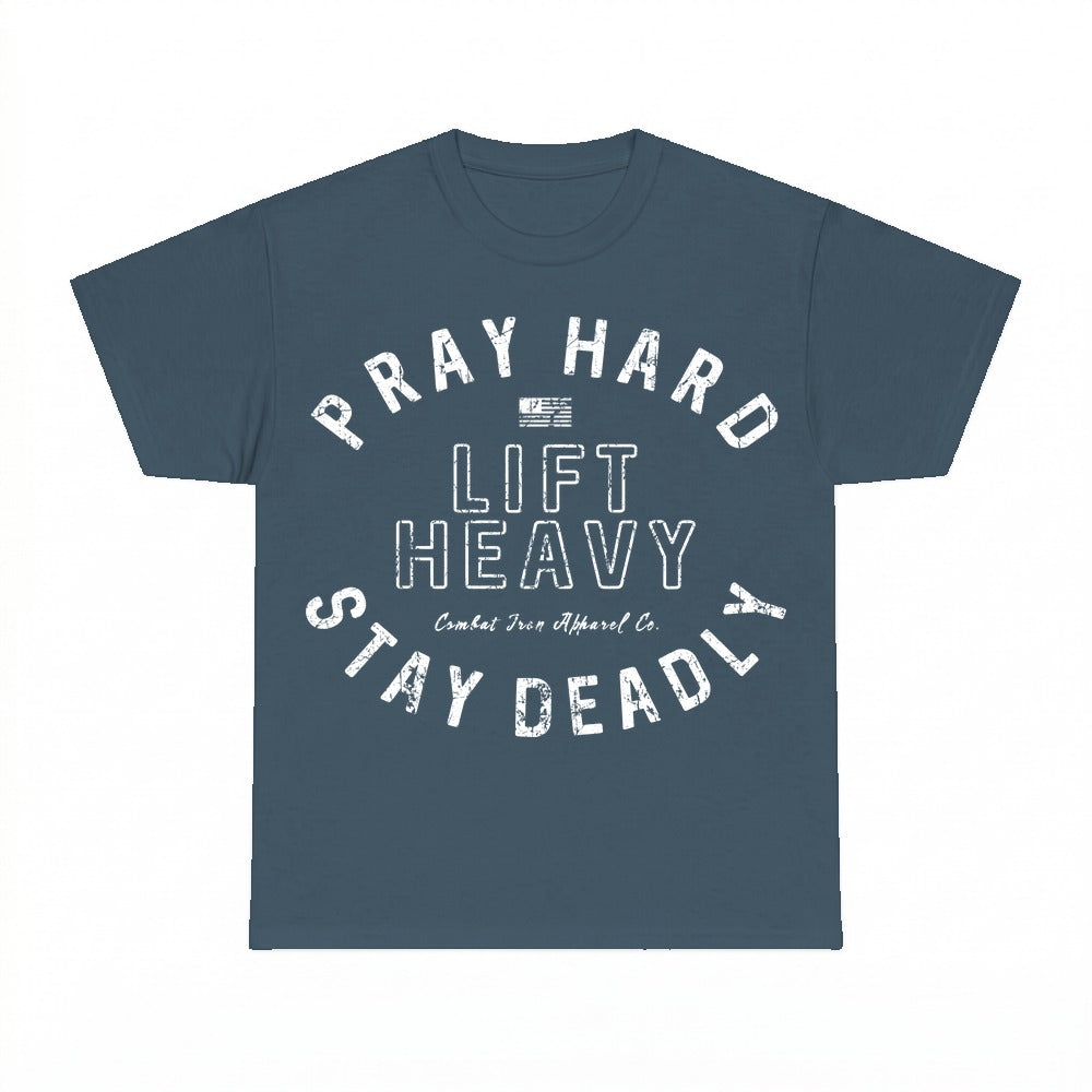 Pray Hard Lift Heavy Stay Deadly shirt - Dark Heather