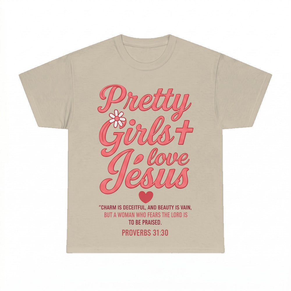 Pretty Girls Love Jesus shirt - Sand