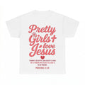 Pretty Girls Love Jesus shirt - White