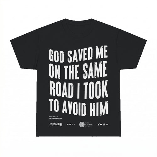 God Saved Me On The Same Road Christian testimony shirt - Black