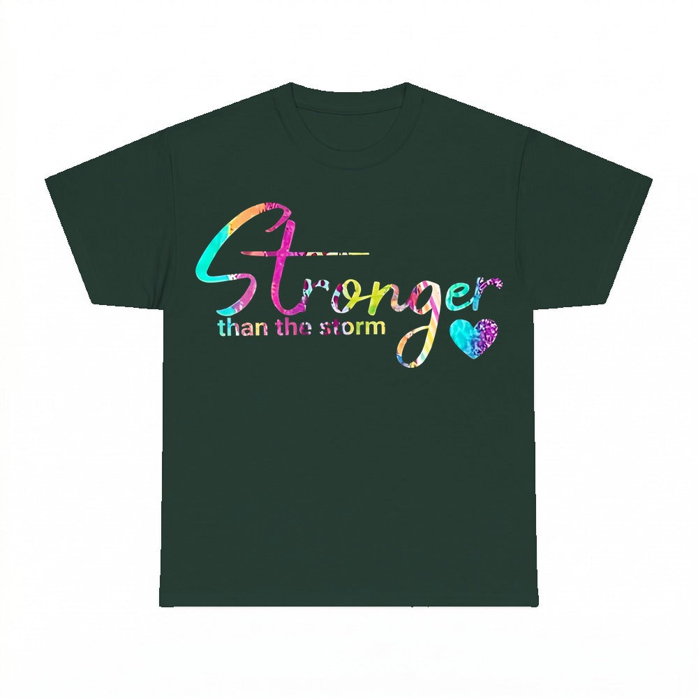 Stronger Than The Storm shirt - Forest Green
