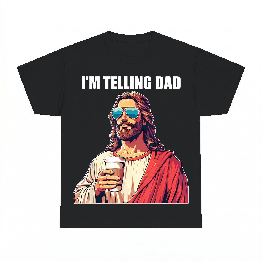 I'm Telling Dad funny Jesus shirt - Black