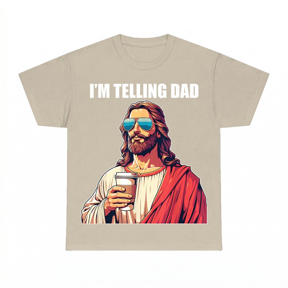 I'm Telling Dad funny Jesus shirt - Sand